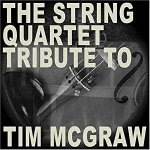 String Quartet Tribute to Tim Mcgraw