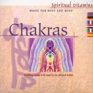 Chakras: Spiritual Vitamins by Oliver Wakeman
