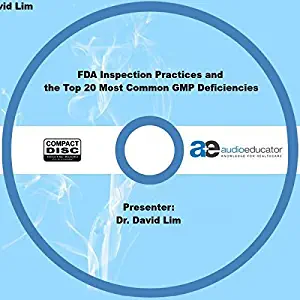 FDA Inspection Practices and the Top 20 Most Common GMP Deficiencies