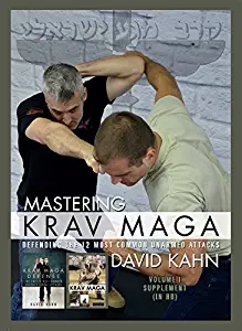 Mastering Krav Maga® Home Study Vol. IV Defending the 12 Most Common Unarmed Attacks Beginner to Advanced