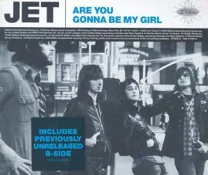 Are You Gonna Be My Girl by Jet